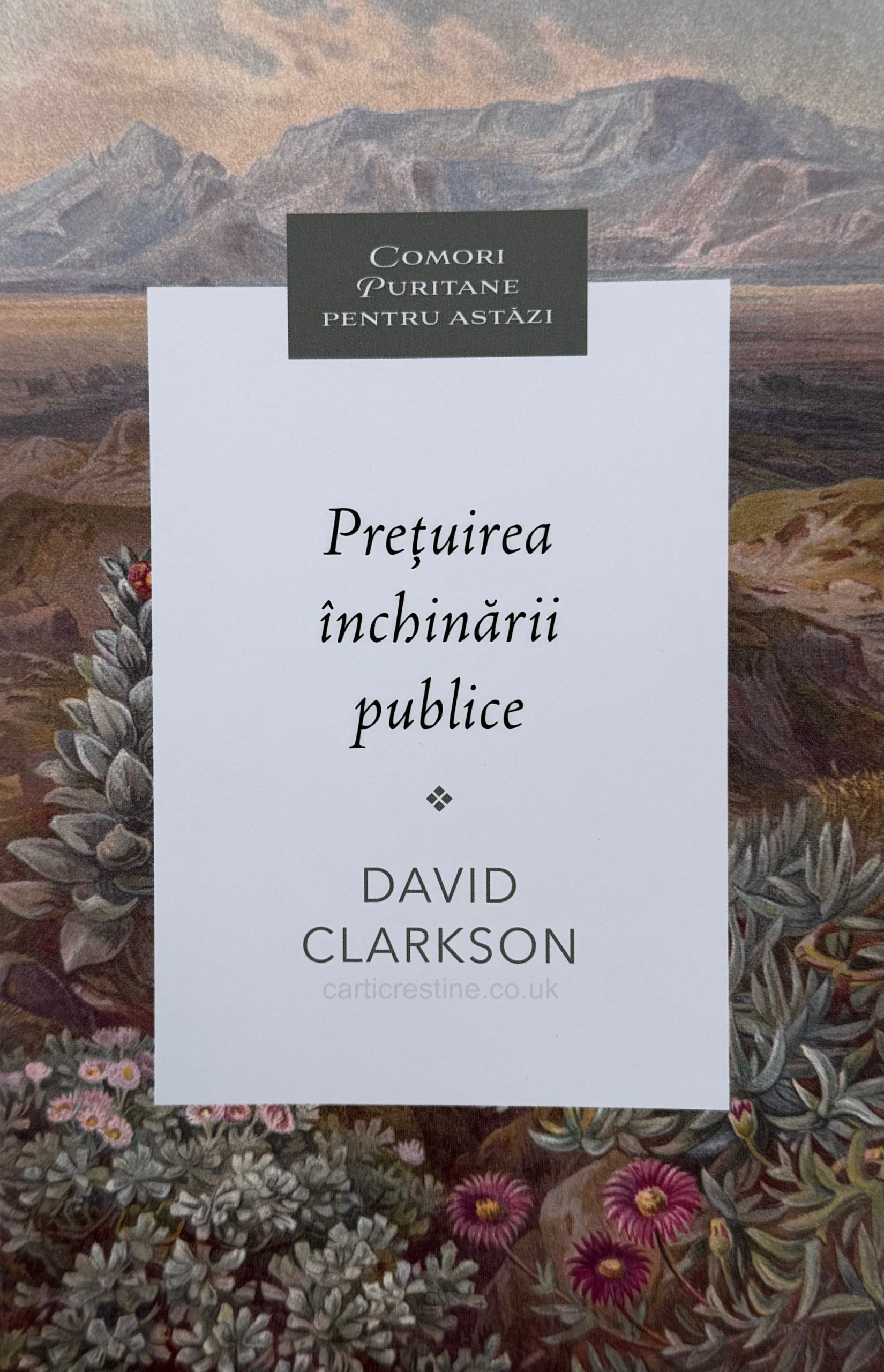 pretuirea-inchinarii-publice-comori-puritane-pentru-astazi-carti-crestine-londra-